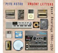 Unsent Letters - Home Recordings 1984-2024