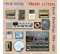 Unsent Letters - Home Recordings 1984-2024