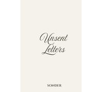 Unsent Letters - Original Edition: A Guided Journal for Everything You Never Said