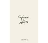 Unsent Letters - Original Edition: A Guided Journal for Everything You Never Said