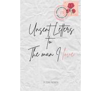 Unsent Letters to The Man I Love