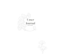 Unser Journal: Für Paare, die sich (wieder) besser verstehen möchten