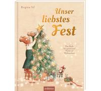 Unser liebstes Fest: Das Buch für das gemeinsame Warten auf Weihnachten