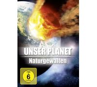 Unser Planet - Naturgewalten