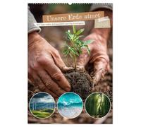 Unsere Erde atmet (Wandkalender 2026 DIN A2 hoch), CALVENDO Monatskalender: Mit eindrucksvollen Bildern von Wäldern, Ozeanen, nachhaltiger Architektur ... von Achtsamkeit und Umweltbewusstsein.