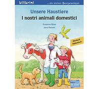 Unsere Haustiere. Kinderbuch Deutsch-Italienisch