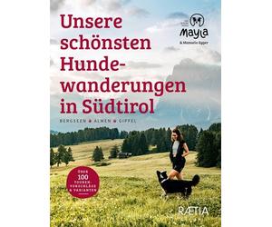 Unsere Schonsten Hunde-Wanderungen in Sudtirol - [Raetia]