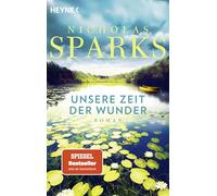 Unsere Zeit der Wunder: Roman