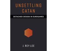 Unsettling Catan: Detached Design in Eurogames