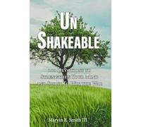 UnShakeable: 100 Devotions To Strengthen Your Mind and Spirit To Win The War