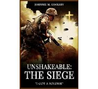 Unshakeable: The Siege-"I Got a Soldier"