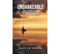 Unshakeable: The Storm Didn’t Break Me, It Built Me!