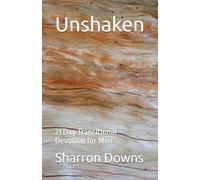 Unshaken: 21 Day Transitional Devotion for Men