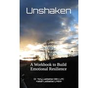 Unshaken: A Workbook to Build Emotional Resilience