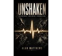 UNSHAKEN: Calm Under Pressure. Strong Under Fire. Untouchable in Chaos.: 5