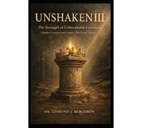 Unshaken III The Strength of Unbreakable Covenant