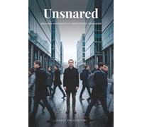 Unsnared: Breaking Free From the Improvement Obsession