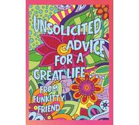 Unsolicited Advice for a Great Life: Mandala coloring book