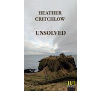 Unsolved. Ediz. italiana - Critchlow Heather