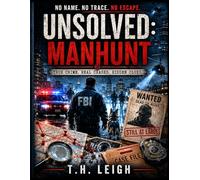Unsolved: Manhunt: True Crime Trivia for Curious Minds
