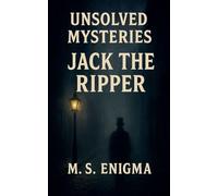 Unsolved Mysteries Jack the Ripper