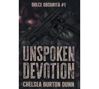 Unspoken Devotion: 1