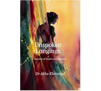 Unspoken Longings: A Journey of Desire and Identity
