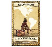 Unspoken Roots