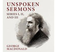 Unspoken Sermons, Series I., II., and III.