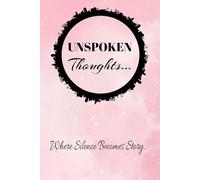 Unspoken Thoughts: Where Silence Becomes Story