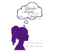 Unspoken Thoughts within the Soul: Poems about the Inbetween