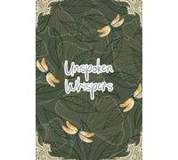 Unspoken Whispers: The Silent Language of Dreams and Desires - 120 Pages Lined Diary