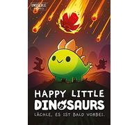 Unstable Games, Happy Little Dinosaurs, Gioco di Base, Gioco per Feste, Gioco di Carte, 2-4 Giocatori, dai 8 Anni in su, 30-60 Minuti, Tedesco, Multicolore