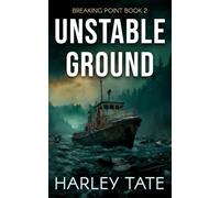 Unstable Ground: A Post-apocalyptic Survival Thriller