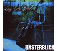 Unsterblich - Lass Dich Treiben