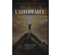 Unstoppable: 30 Days of Faith that Breaks Barriers and Shatters Limits