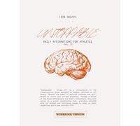 UNSTOPPABLE: Daily Affirmations for Athletes: Volume II: Workbook Version