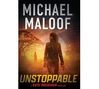 Michael Maloof Unstoppable (Copertina rigida) Kate Preacher Thriller