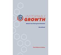 Unstoppable Growth Devotional: Unlock Your God-given Potential