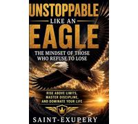 Unstoppable Like an Eagle: The Mindset of Those Who Refuse to Lose