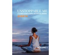 Unstoppable me REBIRTH: A 13-Week Guided Journal for Spiritual Renewal - Volume 1