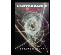 "Unstoppable: Rewire Your Mind, Master Discipline, and Achieve Anything"
