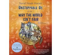 Unstoppable Us Volume 2 : Why the World Isn't Fair