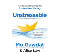 Unstressable – Guida pratica per vivere senza stress
