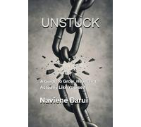 UNSTUCK: A Guide to Grow, Heal, and Actually Like Yourself