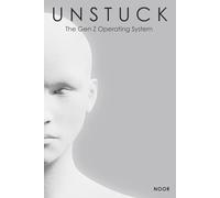 UNSTUCK: The Gen Z Operating System