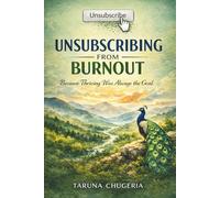 Unsubscribing from Burnout Because Thriving was Always the Goal