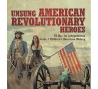 Unsung American Revolutionary Heroes US War for Independence (Copertina rigida)