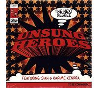 Unsung Heroes - The Next Degree/Daily Intake