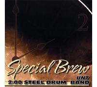 Unt 2:00 Steel Drum Band - Special Brew